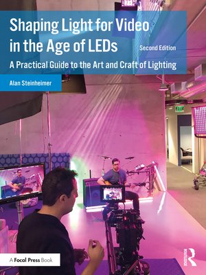 cover image of Shaping Light for Video in the Age of LEDs